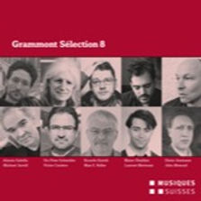Grammont Sélection 8 – Schweizer Uraufführungen 2014